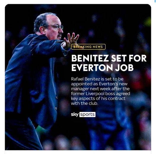 Rafael Benitez เตรียมรับงานผู้จัดการทีมคนใหม่ของ Everton's ในสัปดาห์หน้า